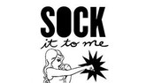 Sock It To Me